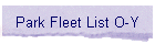 Park Fleet List O-Y